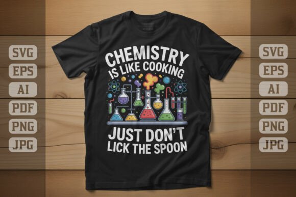 Chemistry is Like Cooking T-shirt Design Review