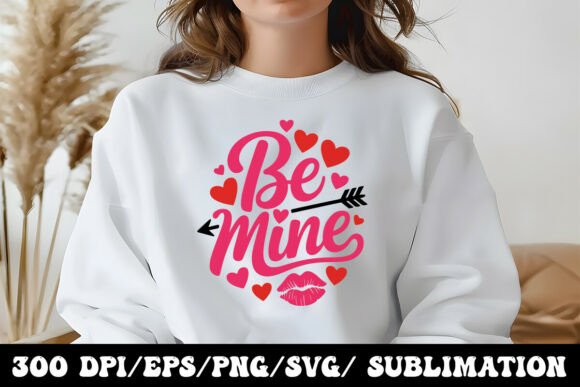 Cute Love Quote Be Mine Graphic Review