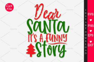 Dear Santa Its a Funny Story SVG Review