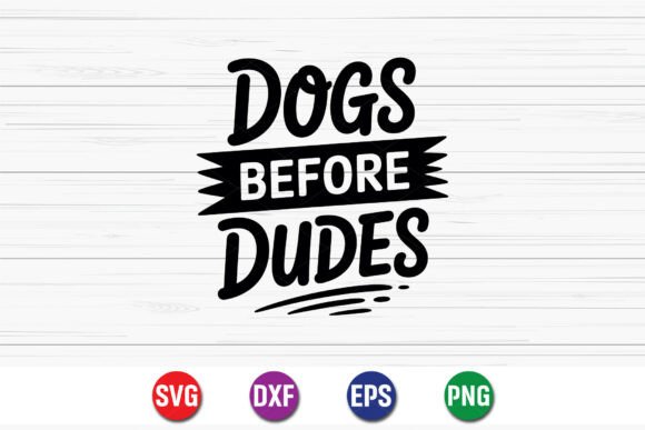 Dogs Before Dudes SVG: A Designer's Real-World Review