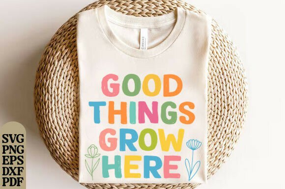 Good Things Grow Here: A Teacher Shirt Design Review