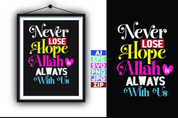 Never Lose Hope Allah Is Always with Us: A Designer Review